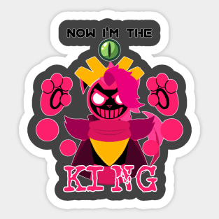 Now I'm the KING Sticker